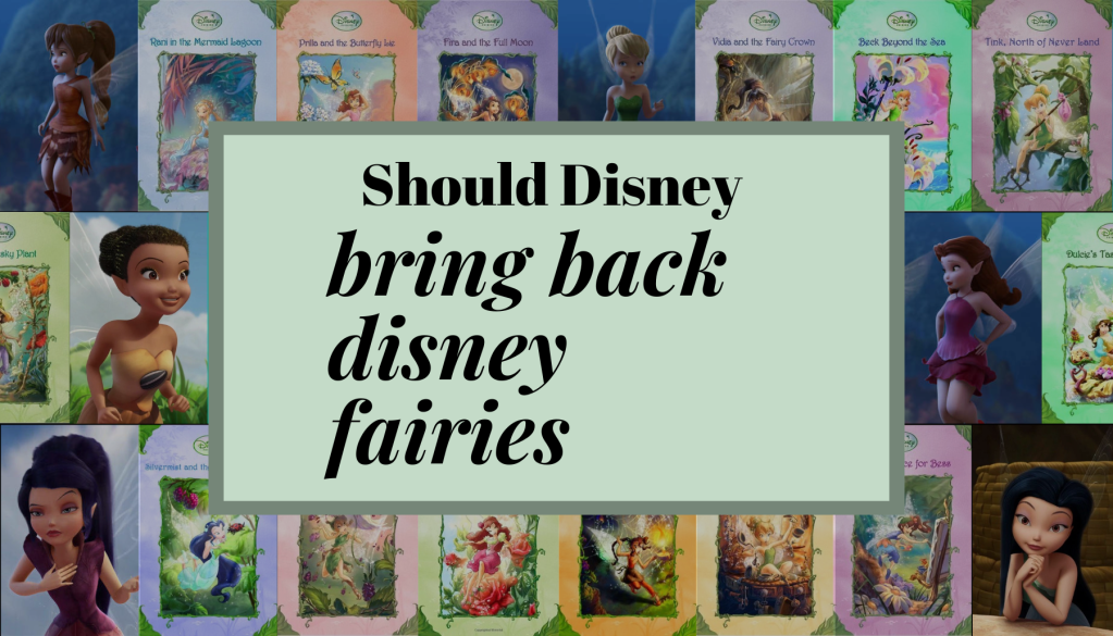 Disney Should Bring Back the Disney Fairies&nbsp;Franchise