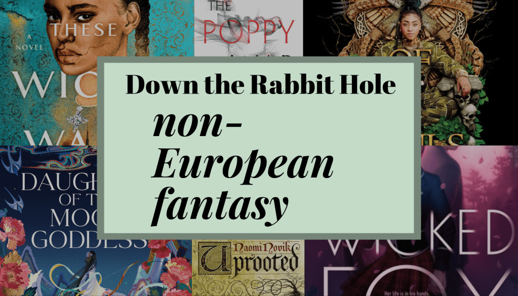 Tired of England-Inspired Fantasy Worlds? Try These Fantasies&nbsp;Instead