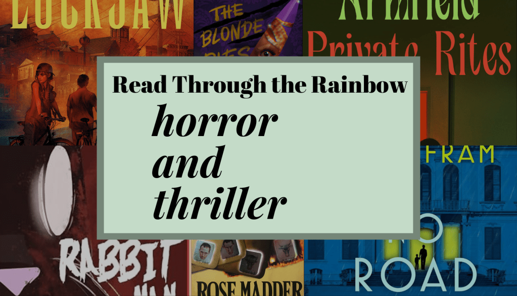 Read Through the Rainbow: Horror and&nbsp;Thriller