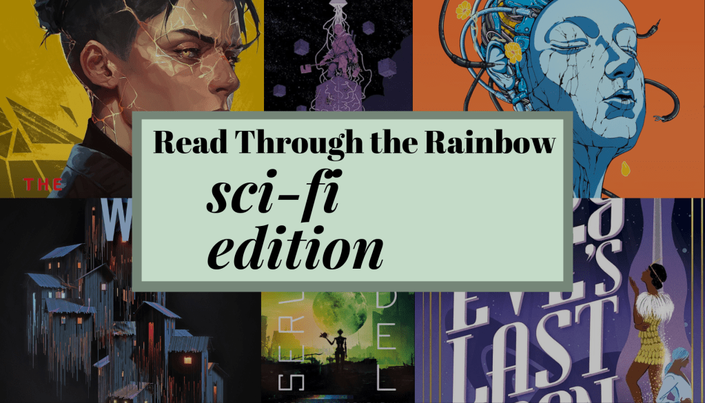 Read Through the Rainbow: Sci-Fi&nbsp;Edition