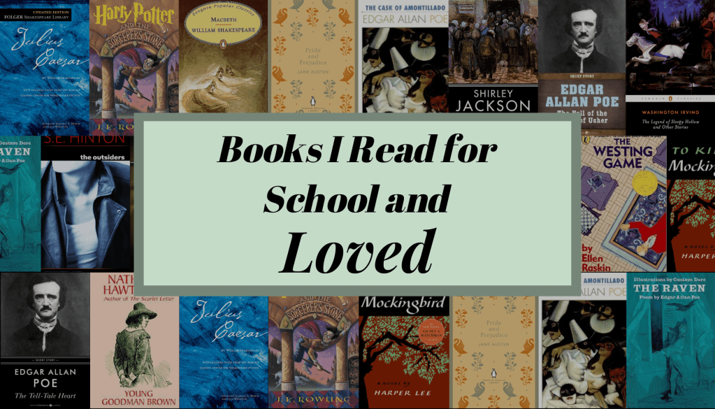 Books I Read for School and&nbsp;Loved