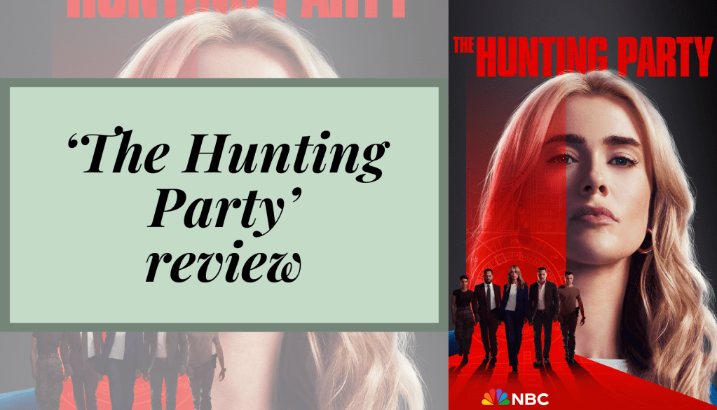 Edge of My Seat: My ‘The Hunting Party’&nbsp;Review