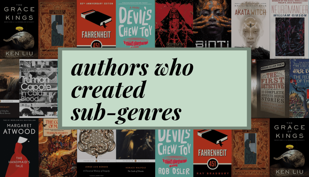 Authors Who Created&nbsp;Sub-Genres