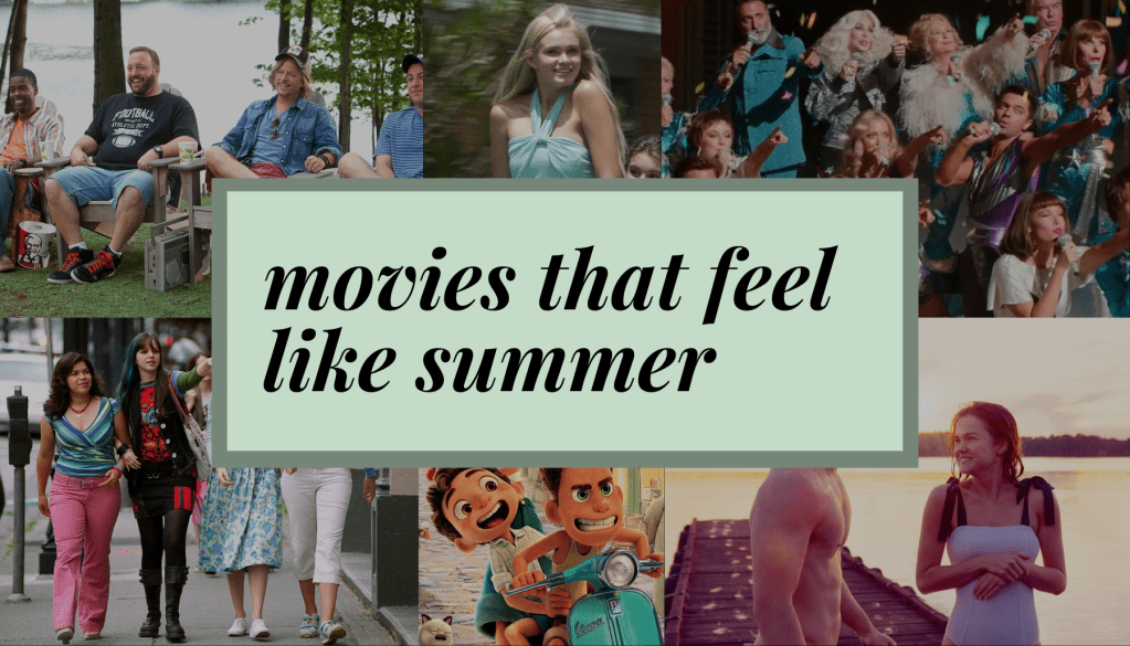 Movies That Feel Like&nbsp;Summer